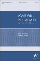 Love Will Rise Again SATB choral sheet music cover